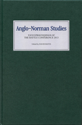 Anglo-Norman Studies XXXVI - 