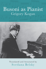 Busoni as Pianist -  Grigory Kogan