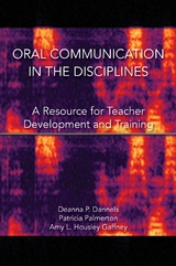 Oral Communication in the Disciplines -  Deanna P. Dannells,  Patricia R. Palmerton