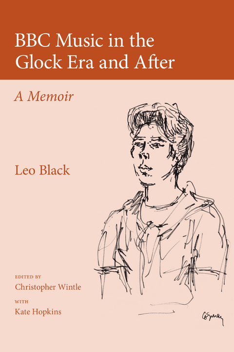 BBC Music in the Glock Era and After - Leo Black, Christopher Wintle