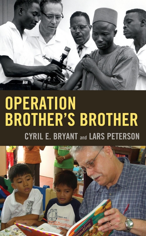 Operation Brother's Brother -  Cyril E. Bryant,  Lars Peterson