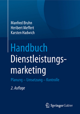 Handbuch Dienstleistungsmarketing -  Manfred Bruhn,  Heribert Meffert,  Karsten Hadwich