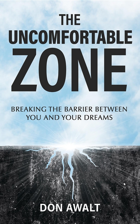 The Uncomfortable Zone - Don Awalt