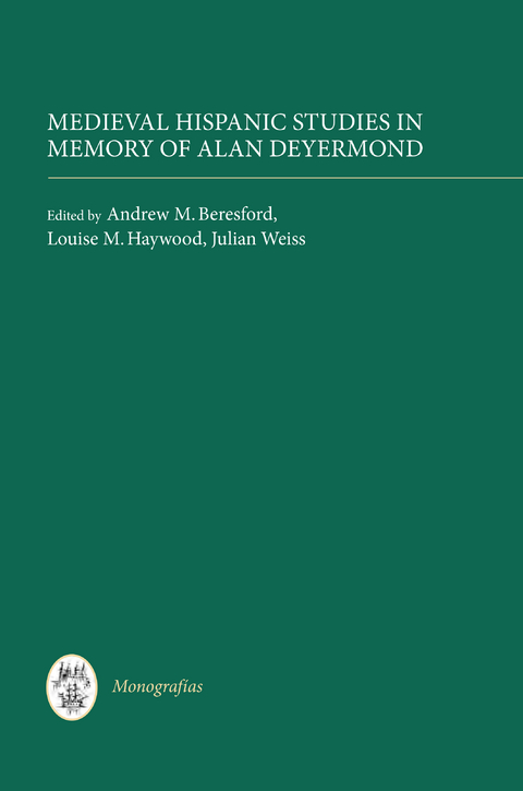 Medieval Hispanic Studies in Memory of Alan Deyermond - 