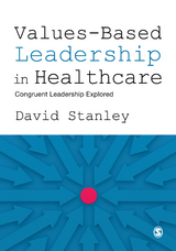 Values-Based Leadership in Healthcare - David Stanley