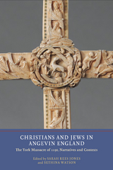 Christians and Jews in Angevin England - 