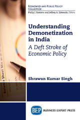 Understanding Demonetization in India - Shrawan Kumar Singh