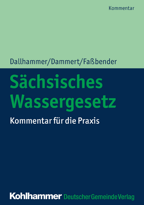 Sächsisches Wassergesetz -  Wolf-Dieter Dallhammer,  Bernd Dammert,  Kurt Faßbender,  Martin Oswald,  Harald Jendrike,  Anne-Christin