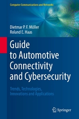 Guide to Automotive Connectivity and Cybersecurity - Dietmar P.F. Möller, Roland E. Haas