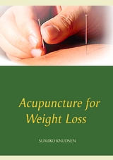 Acupuncture for Weight Loss - Sumiko Knudsen