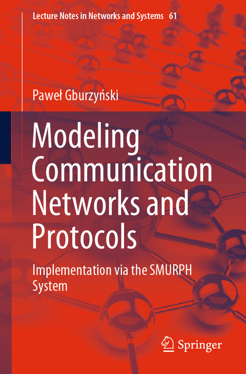 Modeling Communication Networks and Protocols - Paweł Gburzyński