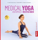 Medical Yoga -  Christian Larsen,  Christiane Wolff,  Eva Hager-Forstenlechner