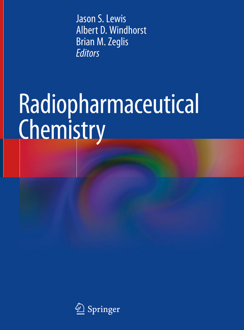 Radiopharmaceutical Chemistry - 