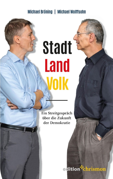 Stadt, Land, Volk - Michael Bröning, Michael Wolffsohn
