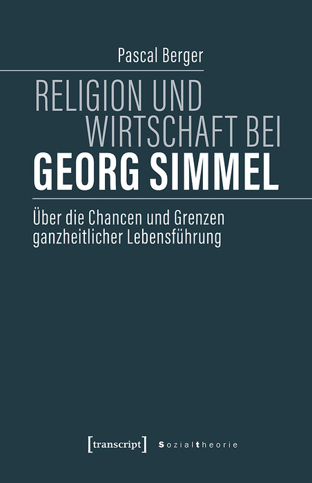 Religion und Wirtschaft bei Georg Simmel -  Pascal Berger