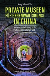 Private Museen für Gegenwartskunst in China - Meng Schmidt-Yin