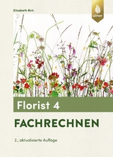Florist 4. Fachrechnen - Elisabeth Birk