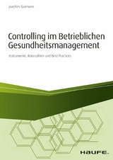 Controlling im betrieblichen Gesundheitsmanagement -  Joachim Gutmann