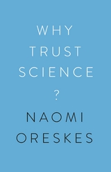 Why Trust Science? - Naomi Oreskes