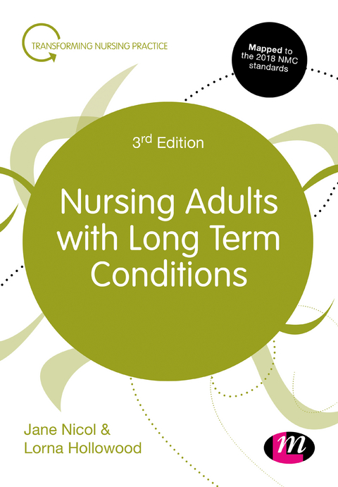 Nursing Adults with Long Term Conditions -  Lorna Hollowood,  Jane Nicol