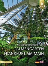 Palmengarten Frankfurt am Main - Sven Nürnberger, Hilke Steinecke, Theodor C. H. Cole