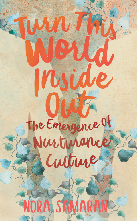 Turn This World Inside Out -  Nora Samaran