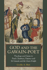 God and the <I>Gawain</I>-Poet - Cecilia A. Hatt