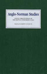 Anglo-Norman Studies XXXVII - 