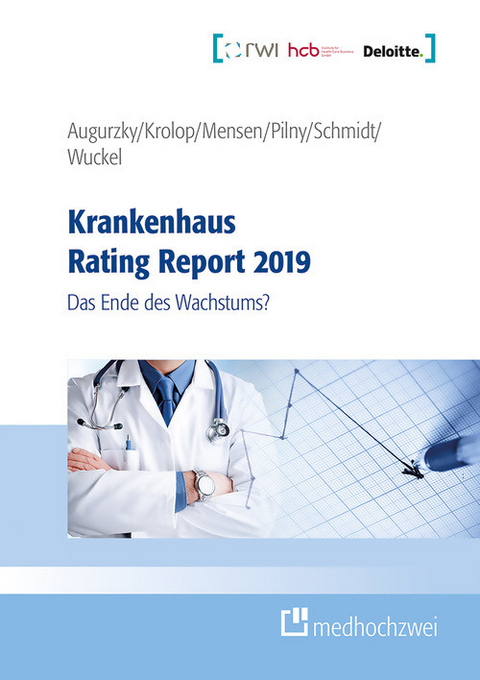 Krankenhaus Rating Report 2019 -  Boris Augurzky,  Sebastian Krolop,  Anne Mensen,  Adam Pilny,  Christoph M. Schmidt,  Christiane Wuckel