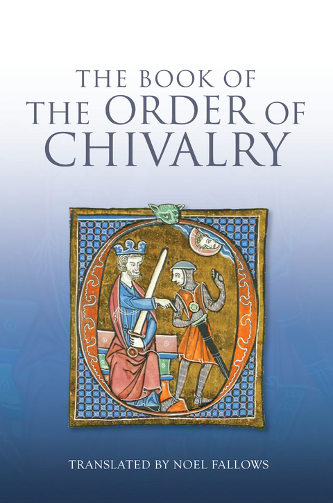 Book of the Order of Chivalry -  Ramon Llull