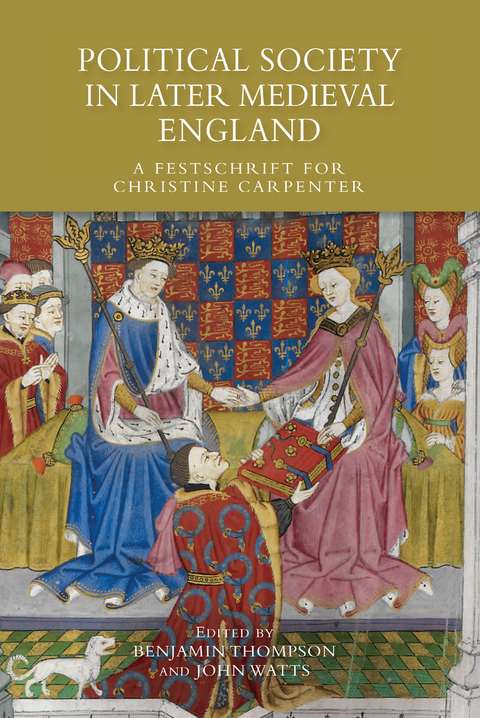 Political Society in Later Medieval England - 