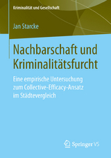 Nachbarschaft und Kriminalitätsfurcht - Jan Starcke
