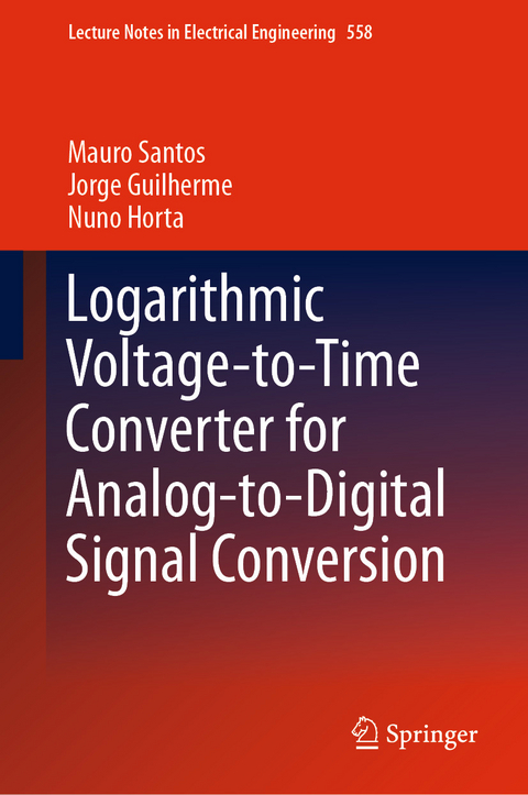 Logarithmic Voltage-to-Time Converter for Analog-to-Digital Signal Conversion - Mauro Santos, Jorge Guilherme, Nuno Horta