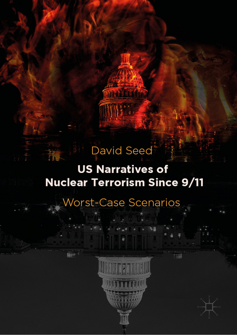 US Narratives of Nuclear Terrorism Since 9/11 -  David Seed