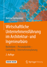 Wirtschaftliche Unternehmensführung im Architektur- und Ingenieurbüro - Dietmar Goldammer