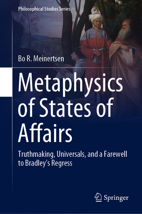 Metaphysics of States of Affairs - Bo R. Meinertsen