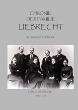Chronik der Familie Liebrecht - Carl H. Liebrecht