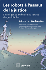 Les robots à l'assaut de la justice - Adrien van den Branden