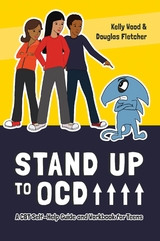 Stand Up to OCD! - Kelly Wood, Douglas Fletcher