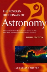 The Penguin Dictionary of Astronomy - Mitton, Jacqueline