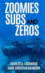 Zoomies, Subs, and Zeros (Annotated) - Charles A. Lockwood, Hans Christian Adamson