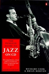 The Penguin Guide to Jazz on CD - Cook, Richard; Morton, Brian