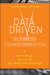 Data Driven Business Transformation -  CAROLINE CARRUTHERS,  Peter Jackson