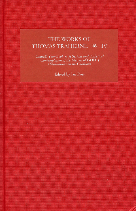 The Works of Thomas Traherne IV - 