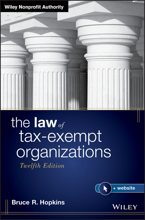 Law of Tax-Exempt Organizations -  Bruce R. Hopkins