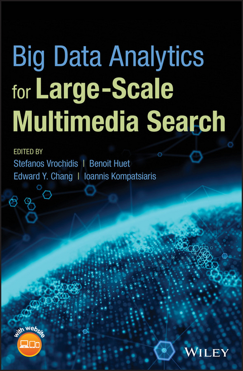 Big Data Analytics for Large-Scale Multimedia Search - 