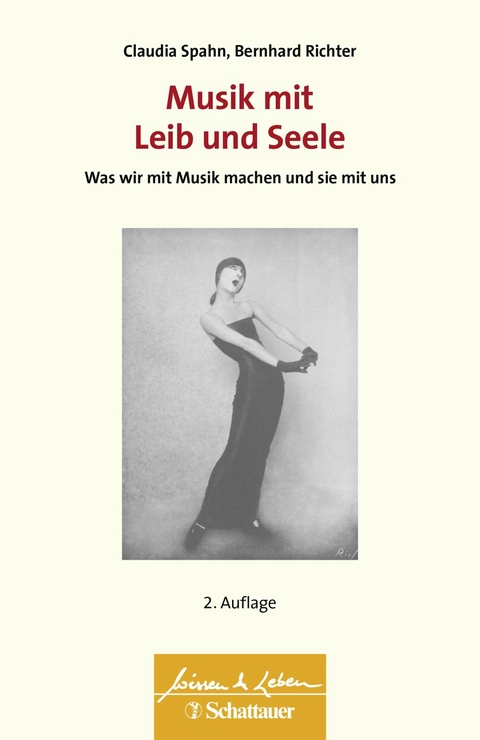 Musik mit Leib und Seele (Wissen & Leben) - Claudia Spahn, Bernhard Richter