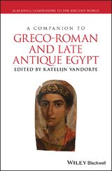Companion to Greco-Roman and Late Antique Egypt - 