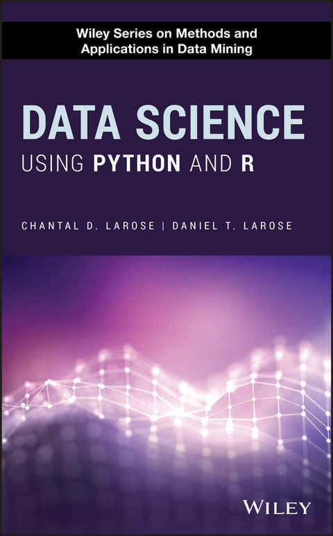 Data Science Using Python and R - Chantal D. Larose, Daniel T. Larose