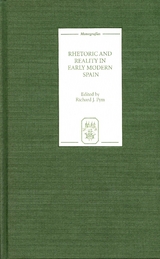 Rhetoric and Reality in Early Modern Spain - 